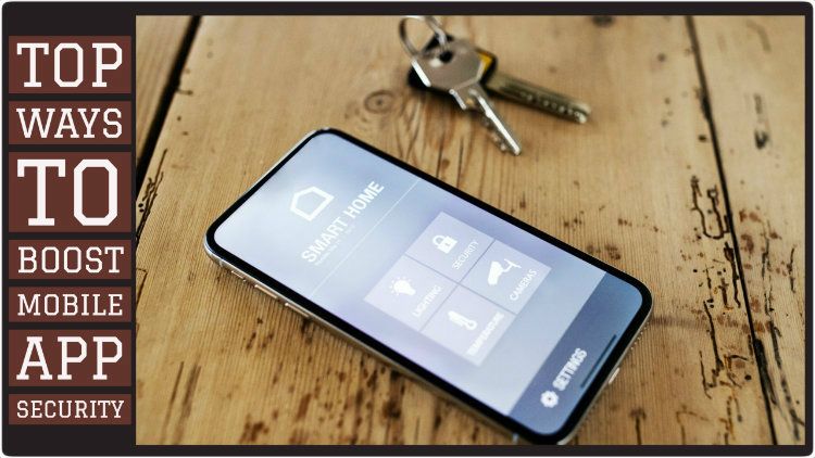 Top Ways That Developers Use to Boost Mobile App Security